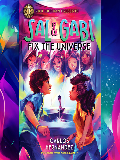 Title details for Sal and Gabi Fix the Universe by Carlos Hernandez - Wait list